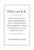 D.B.U. And R.R.: Selected E...