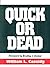 Quick or Dead by William L. Cassidy