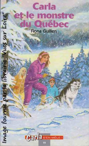 Carla et le monstre du Québec (Mass Market Paperback)