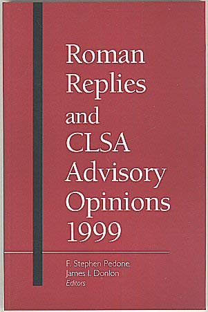 Roman Replies and CLSA Advisory Opinions 1999 (Paperback)