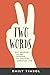 Two Words by Emily Timbol