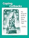 Coping with Cutbacks: The Nonprofit Guide to Success When Times Are Tight by Emil Angelica (1997-10-15)