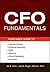 CFO Fundamentals : Your Quick Guide to Internal Controls, Financial Reporting, IFRS, Web 2.0, Cloud Computing, and More (Paperback)--by Jae K. Shim [2012 Edition]