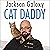 Cat Daddy: What the World's...