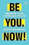 Be You. Now!