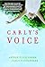 By Arthur Fleischmann Carly's Voice by Arthur Fleischmann By Arthur Fleischmann Carly's Voice by Arthur Fleischmann