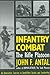Infantry Combat **ISBN by John F. Antal