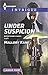 Under Suspicion (Harlequin Large Print Intrigue) by Mallory Kane (2015-04-21)