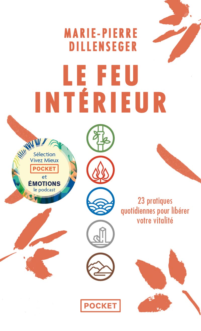 Le Feu intérieur - 23 pratiques quotidiennes pour libérer votre vitalité (Pocket Book)