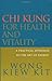 Chi Kung for Health and Vit...
