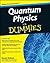 Quantum Physics For Dummies