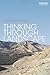 Thinking through Landscape by Augustin Berque (2013-04-04)