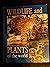 Wildlife and Plants of the ...