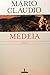 Medeia : Monólogo Em Nove Quadros Com Prólogo E Epílogo : Teatro