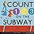 Count on the Subway by Paul DuBois Jacobs (2014-05-13)
