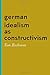 German Idealism as Constructivism by Tom Rockmore (2016-05-03)