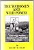 The Watermen and Wild ponies: A Chincoteague Waterman Remembers Life on Chincoteague and Assateague