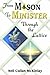 From Mason to Minister: Through the Lattice by Neil Cullan McKinlay (2011-04-01)