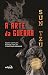 A arte da guerra: Edição Especial com os 13 capítulos originais (Portuguese Edition)