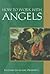 How to Work with Angels