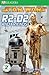 Star Wars: R2-D2 and Friends [DK READERS SW R2-D2 & FRIENDS]