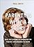 Parenting with a Story( Real-Life Lessons in Character for Parents and Children to Share)[PARENTING W/A STORY][Paperback]