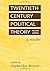 Twentieth Century Political Theory: A Reader (2005-11-10)