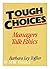 Tough Choices: Managers Tal...