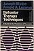 Behavior Therapy Techniques; a Guide to the Treatment of Neuroses