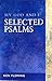 My God and I: SELECTED PSAL...