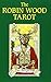 [The Robin Wood Tarot] [By by Robin   Wood