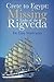 Crete to Egypt: Missing Links of the Rigveda by Dr. Liny Srinivasan (2013-10-30)