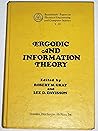 Ergodic and information theory (Benchmark papers in electrical engineering and computer science ; 19)