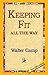 Keeping Fit All the Way by Walter Chauncey Camp (2006-01-01)