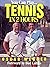 You Can Play...Tennis in 2 Hours by Oscar Wegner