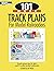 101 More Track Plans for Model Railroaders