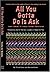 All You Gotta Do Is Ask by Yorke, Chuck, Bodek, Norman (2005) Paperback