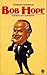 Bob Hope: Portrait of a Superstar