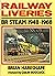 'RAILWAY LIVERIES: BRITISH RAIL STEAM, 1948-68'