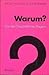 Warum?: Von der Obszönität des Fragens (Universal-Bibliothek) (German Edition)