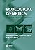 Ecological Genetics: Design, Analysis, and Application by Andrew Lowe (2004-05-21)