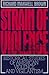 Strain of Violence: Historical Studies of American Violence and Vigilantism (Galaxy Books) by Richard Maxwell Brown (1977-09-22)