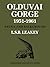 Olduvai Gorge by L. S. B. Leakey (2009-06-18)