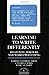 [(Learning to Write Differently: Beginning Writers and Word Processing )] [Author: Dr Marilyn Cochran-Smith] [May-1991]