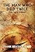 The Man Who Died Twice (And Three Others) by Frank Belknap Long (2009-03-10)