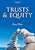 Trusts and Equity by Gary W...