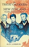 The treatymakers of New Zealand: Heralding the birth of a nation The treatymakers of New Zealand: Heralding the birth of a nation