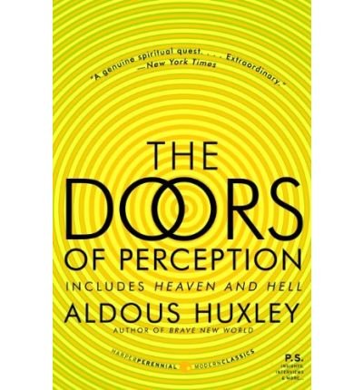 The Doors of Perception & Heaven and Hell