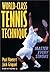 World Class Tennis Technique by unknown (2001) Paperback