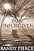 By Randy Pierce Pain Unforgiven [Hardcover]